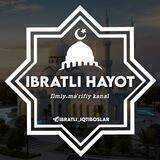 🌙 IBRATLI HAYOT 🕌
