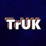 The TrUK Show