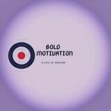 🌐 BOLD Motivation 🌐