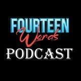 FourteenWords Podcast