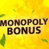 MONOPOLY BONUS 🎁