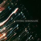 Dying Serenade