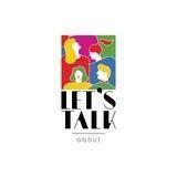 Let’s talk about