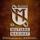 AUDIO MUTIARA NASIHAT