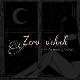 Zero o'clock🌙