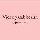 Video yasash xizmati🎥📷💿📱