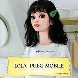 LOLA PUBG MOBILE