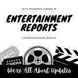 Entertainment Reports