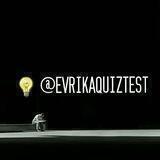 @EVRIKAQUIZTEST Kanali.