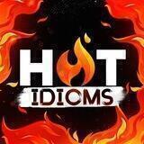Hot Idioms