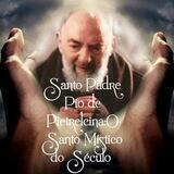 🌹PADRE PIO DE PIETRELCINA: SANTO MISTÍCO DO SÉCULO🌹