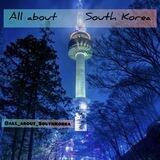 All about South Korea