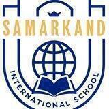 "Samarkand International School