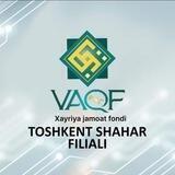 "VAQF" Тошкент шаҳар филиали расмий канали