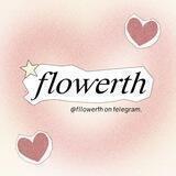 ㅤ𖦞 flower'th, CLOSE.