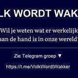 VOLK WORDT WAKKER - Wil jij ontwaken of verder ontwaken?