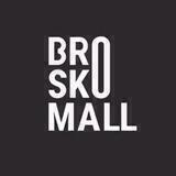 BROSKO.MALL.LIFE
