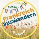 Frankreich 🇨🇵 frei leben und lernen 💛 auswandern mit Kindern
