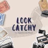 @LookCatchy ||