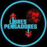 LIBRES PENSADORES 🌎