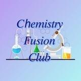 Chemistry Fusion Club🧊