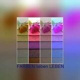 FARBEN lieben LEBEN