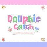 OPEN, dollphie catch! 🎀