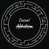 Casual 𝖭̶𝗂̶𝗁̶𝗂̶𝗅̶𝗂̶𝗌̶𝗆̶