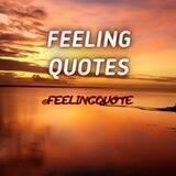 🤗Feeling Quotes🥰🤩