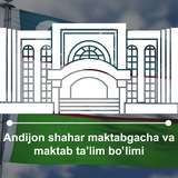 🇺🇿Andijon shahar maktabgacha va maktab ta'limi bo‘limi️️📚