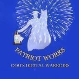 Patriot Works - God’s Digital Warriors