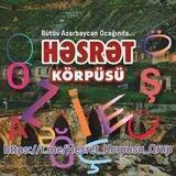 HƏSRƏT KÖRPÜSÜ OXUL🇦🇿