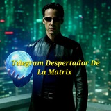 DESPERTADOR DE LA MATRIX🔥