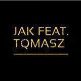 JAK & TQMASZ
