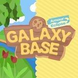 GALAXY BASE: AMOUR ECLIPSE.