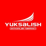 "YUKSALISH" DO'KONLAR TARMOG'I MIJOZLARI