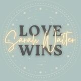 𝕃𝕠𝕧𝕖 𝕎𝕚𝕟𝕤 ♥︎ Sarah Walter