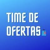 TIME DE OFERTAS 🎁