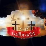 ES IST VOLLBRACHT