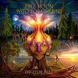 Full Moon Systo Togathering 2022. 9-12 сентября