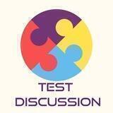 TEST DISCUSSION