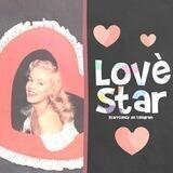 LOVÈ STAR’s TALENT