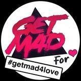 #getmad4love