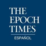 The Epoch Times Español | Noticias