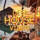 DEEP HOUSE VIDEO