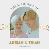 🎎 || ADRIAN & THIAN WEDDING PARTY