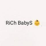 RiCh BabyS 👶