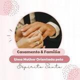 CASAMENTO & FAMÍLIA... 🤵🏻👰🏻‍♀️👨‍👩‍👧‍👦