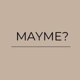 Inside MAYME?