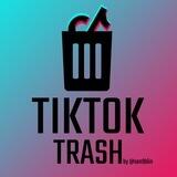 TikTok Trash